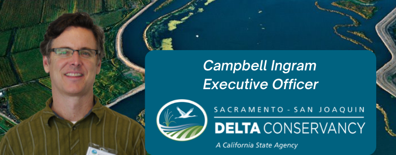 Photo of Sacramento-San Joaquin Executive Officer Campbell Ingram with an aerial photo of the Delta in the background